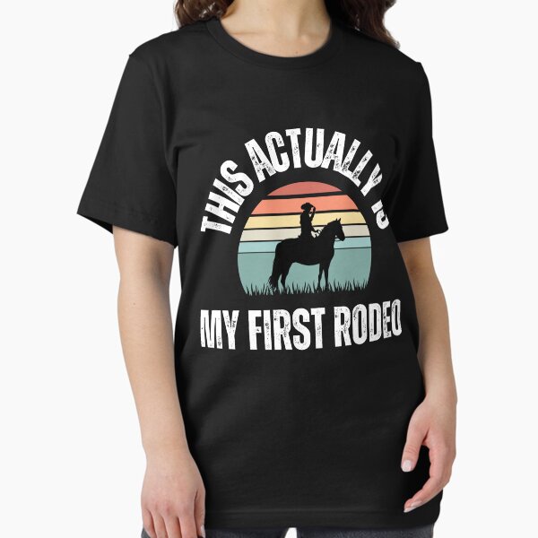 This Actually is My First Rodeo Essential T-Shirt