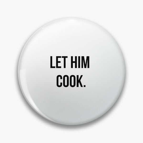 Item preview, Let him cook fun cooking inspired smart humorus kitchen inspired for fun (black) designed and sold by EssaGilani.
