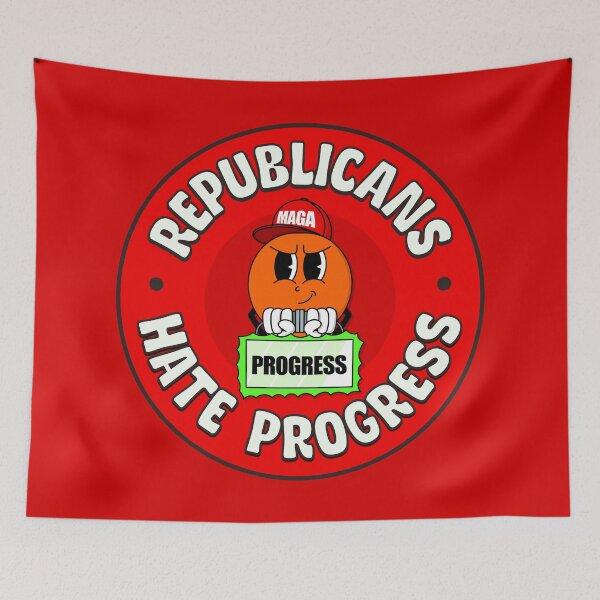 Item preview, Republicans Hate Progress - Pro Progressive designed and sold by Picket Club.