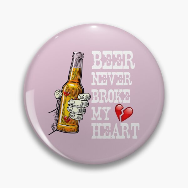 Item preview, Beer Never Broke My Heart-7hdoi designed and sold by CopsionArriola.