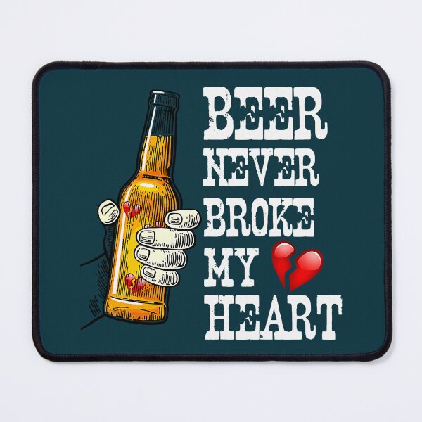 Item preview, Beer Never Broke My Heart-7hdoi designed and sold by CopsionArriola.