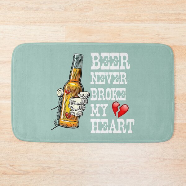 Item preview, Beer Never Broke My Heart-7hdoi designed and sold by CopsionArriola.