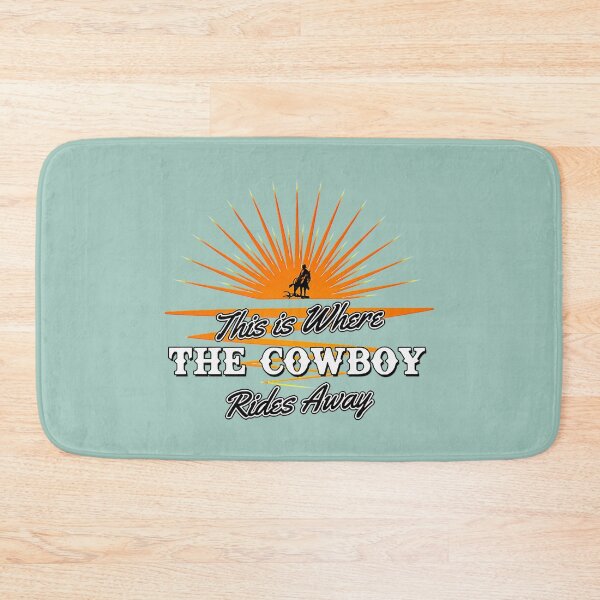 Item preview, This is where the Cowboy Rides Away designed and sold by CopsionArriola.
