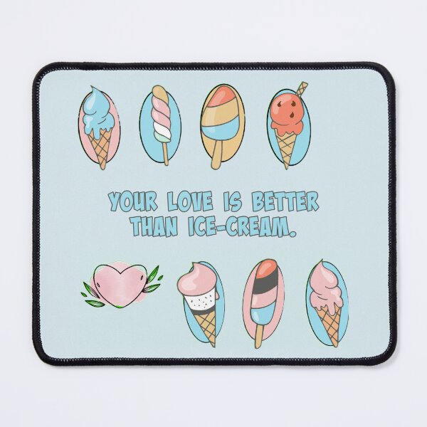 Item preview, Better than ice-cream. designed and sold by slash-graphics.