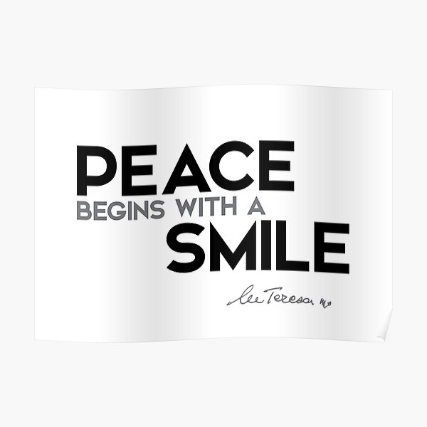 peace, smile - mother teresa Poster