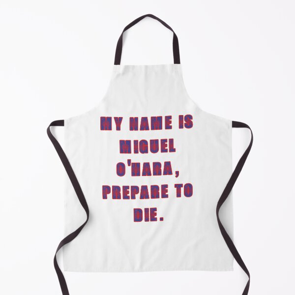 Item preview, My name is Miguel O'Hara prepare to die: Funny movie quote humor. designed and sold by JoyOfHopeStore.