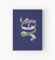 DEEDS NOT WORDS- Suffrage Movement Slogan Hardcover Journal