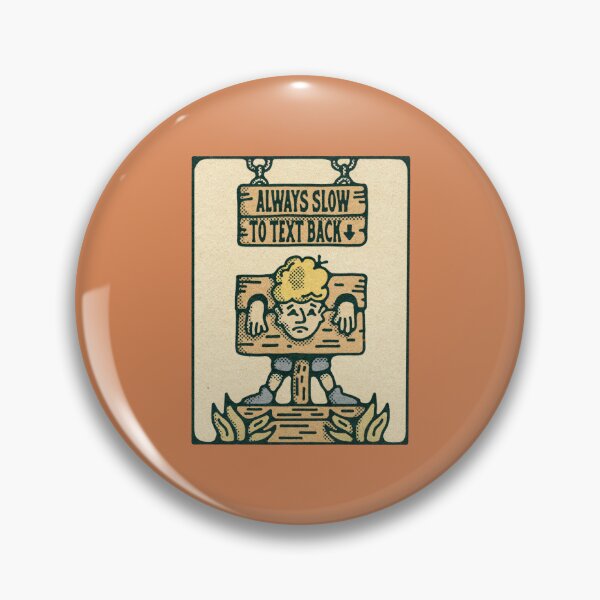 Item preview, Always slow to text back designed and sold by keepo.