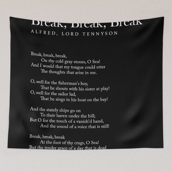 Item preview, Break, Break, Break - Alfred, Lord Tennyson Poem - Literature - Typography Print 2 - Black designed and sold by Studio Grafiikka.