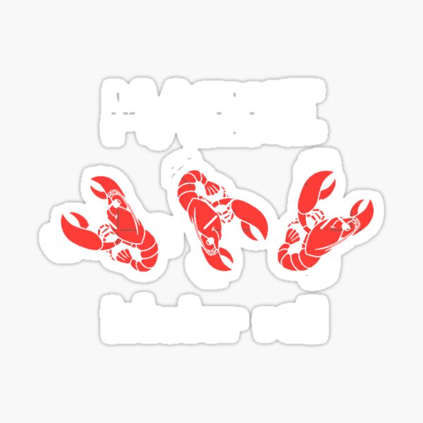 Lobstah Stickah  Vinyl Sticker – Maker / Scholar