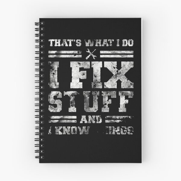 Item preview, Copy of That’s What I Do I Fix Stuff And I Know Things  designed and sold by AlishGriggs.