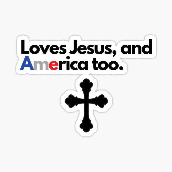 Item preview, We Loves Jesus and America too designed and sold by Sukhumpan.