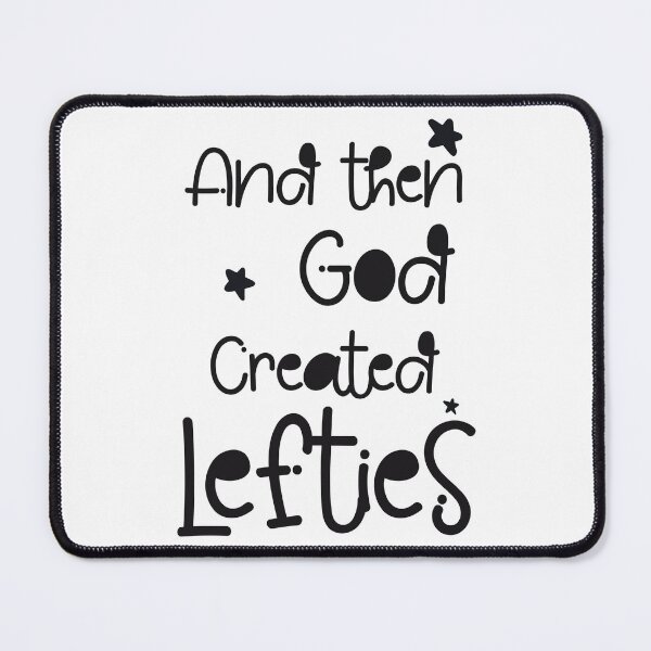 Item preview, And then god created lefties designed and sold by DiyaNikki.