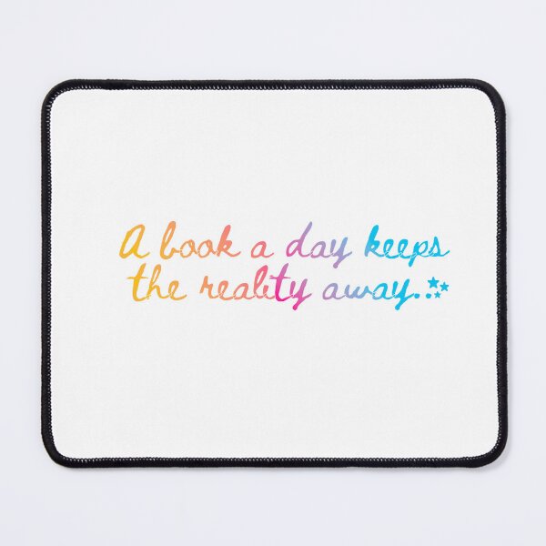 Item preview, A Book A Day Keeps The Reality Away designed and sold by Ashhhh-007.