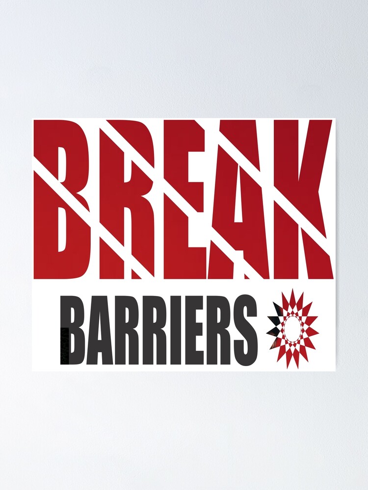 Breaking Barriers Poster for Sale by ogbinocent