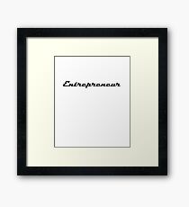 Sucess Entrepreneur - Good Life Framed Print