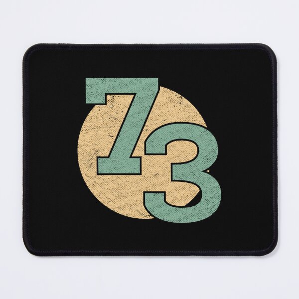 Item preview, 73, seventy-three, favourite number 73 designed and sold by bettercolors.