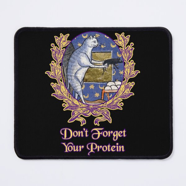 Item preview, 'Don't Forget Your Protein' Goofy Cat Offering Mouse - Medieval Designs Collection designed and sold by Ridiculam Toga.