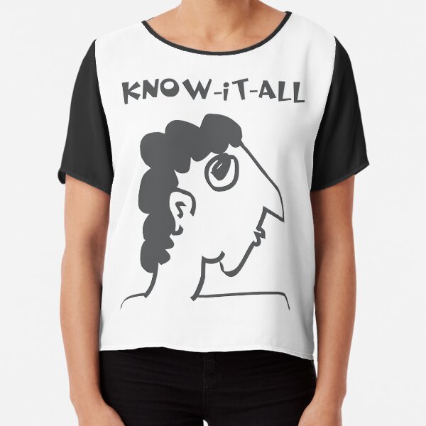know-it-all - women's secrets, neighbor, meme, comic, cartoon, fun, funny Chiffon Top