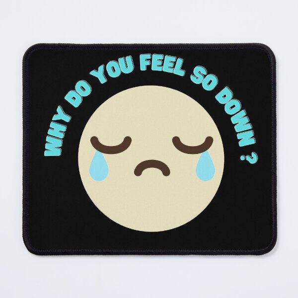 Item preview, why do you feel so down?  designed and sold by Muangluang.
