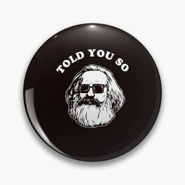 Item preview, Karl Marx Told You So designed and sold by KatieAutre.
