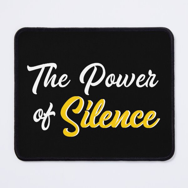 Item preview, The Power Of Silence designed and sold by bettercolors.