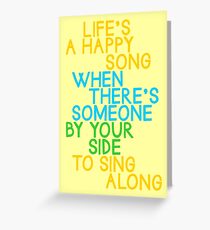 Life's a Happy Song Greeting Card