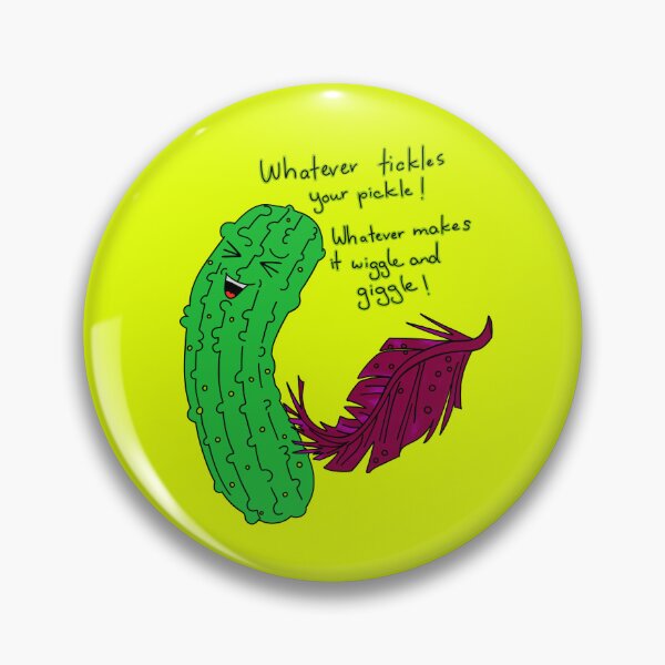 Item preview, Whatever  tickles your pickle  designed and sold by MickeyLaLa.