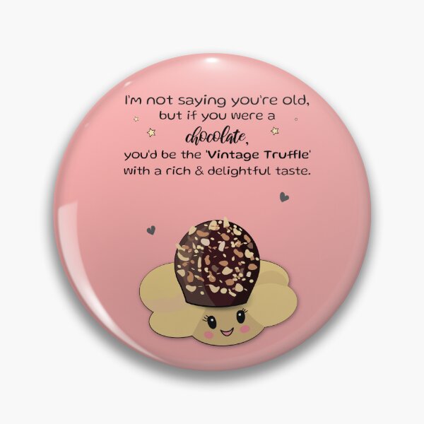 Item preview, Funny birthday joke for chocolate lovers - truffle designed and sold by HajnalkArt.