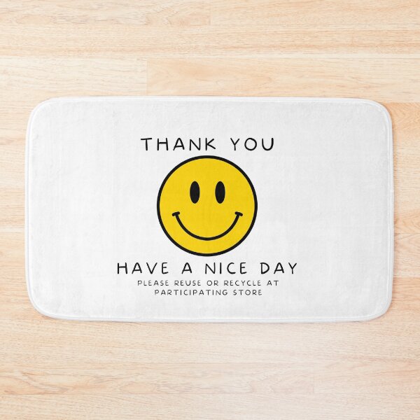 Item preview, Have a nice day please reuse or recycle at participating store designed and sold by Muangluang.