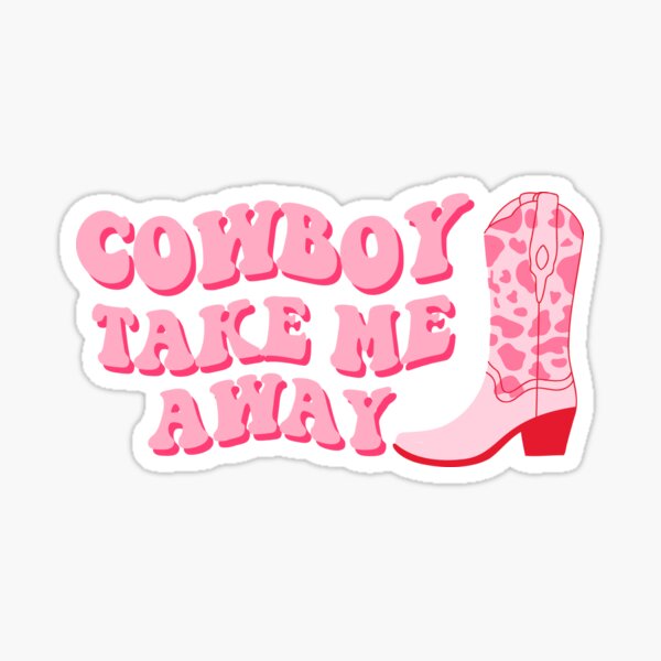 Cowboy Take Me Away T-Shirt Western Quotes Cowboys And Boots