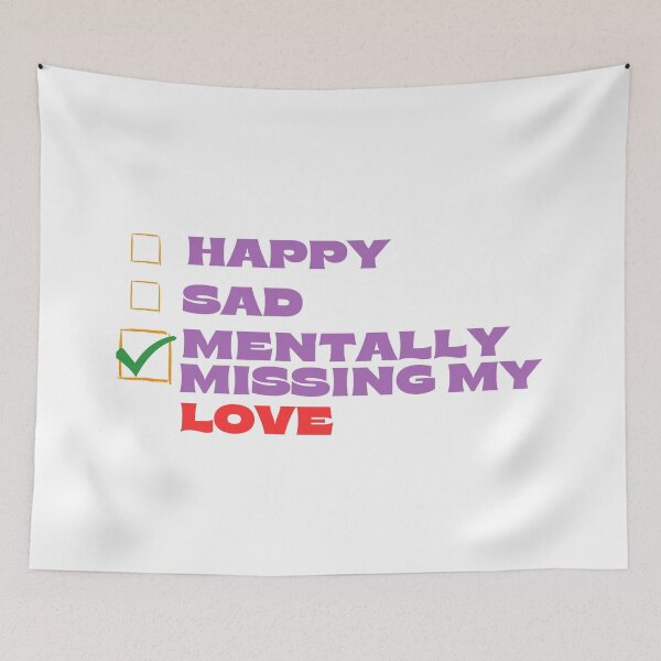 Item preview, Mentally Missing My Love designed and sold by Itsheartshop.
