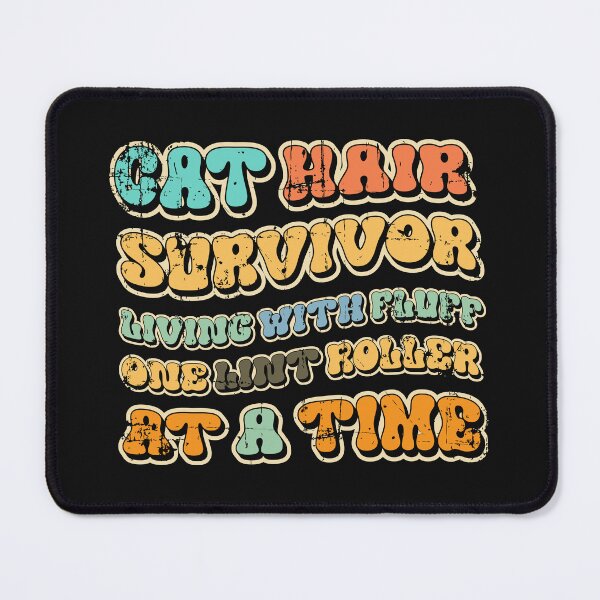Item preview, Cat hair survivor gift Cat mom lover designed and sold by HomeCoquette.