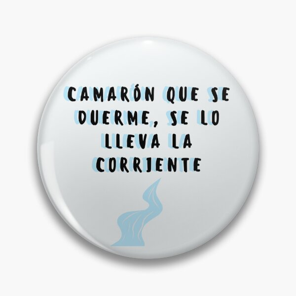 Item preview, Camarón que se duerme, se lo lleva la corriente designed and sold by ElPerezosoCo.