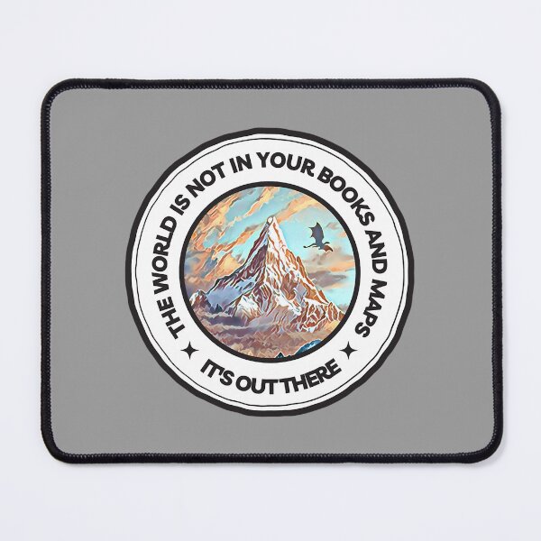 Item preview, The World Is Not In Your Books And Maps designed and sold by eternaldez.