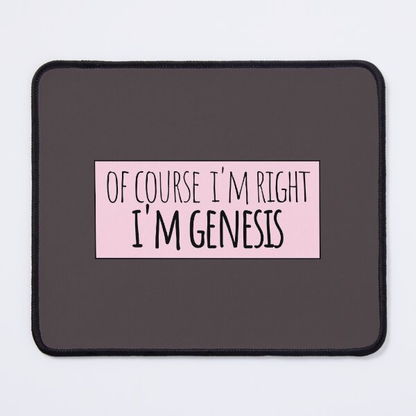 Item preview, Of Course I'm Right I'm Genesis Funny Personalized designed and sold by kindxinn.