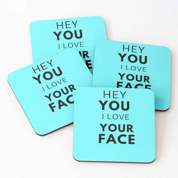Item preview, Hey you I love your face  designed and sold by LILY ROSE.