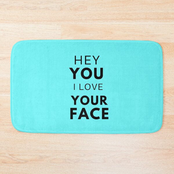 Item preview, Hey you I love your face  designed and sold by LILY ROSE.