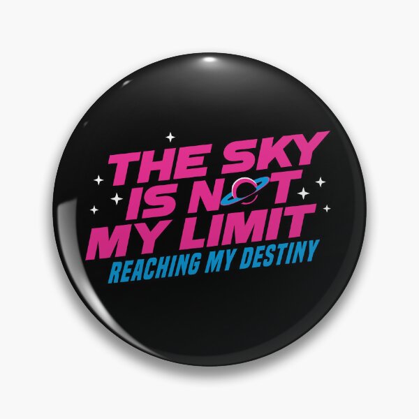 Item preview, The Sky Is Not My Limit 3.0 | Reaching My Destiny | Motivational  designed and sold by Vector-Artist.