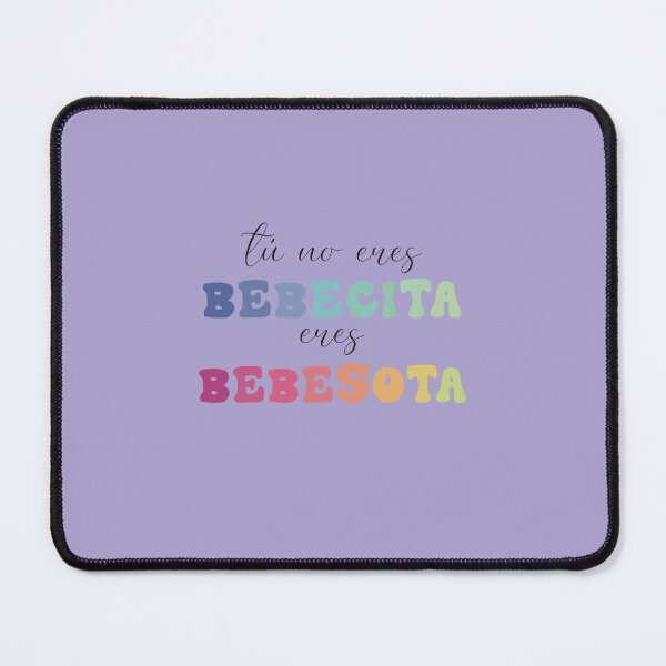 Item preview, Tu No Eres Bebecita Eres Bebesota  designed and sold by Hola Ilustra.