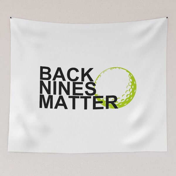 Item preview, back nines matter designed and sold by Val Goretsky.