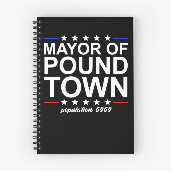 Item preview, Mayor Of Pound Town Funny Adult Humor Pound Town Gear designed and sold by DynamicDesign.