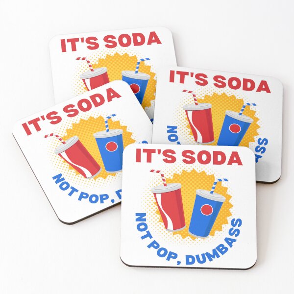 Item preview, It's Soda Not Pop Dumba$$ designed and sold by AlpacaSmokes.