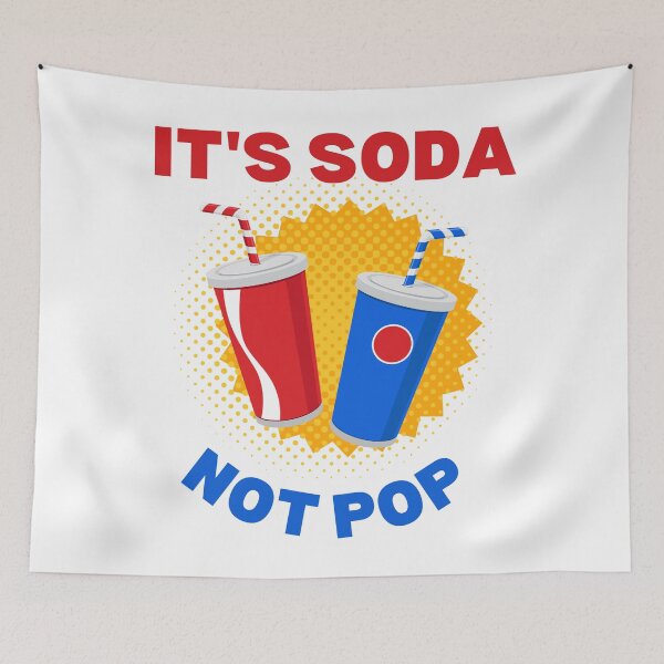 Item preview, Copy of It's Soda Not Pop designed and sold by AlpacaSmokes.