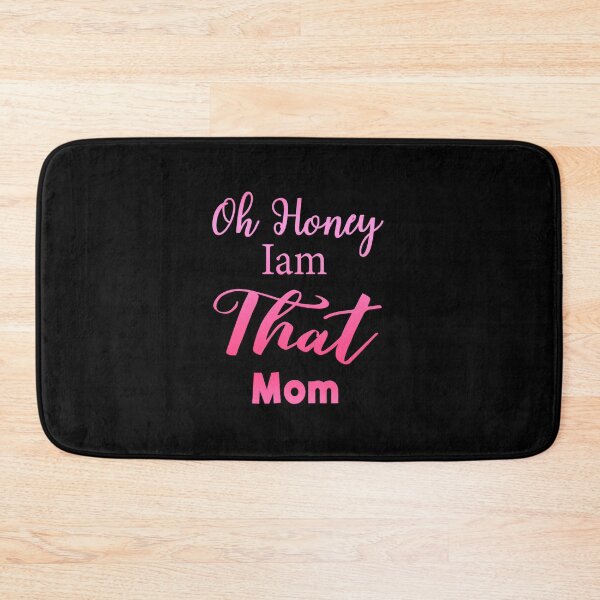 Item preview, Oh Honey I am That Mom  designed and sold by Fateh-Kro ⭐⭐⭐⭐⭐.