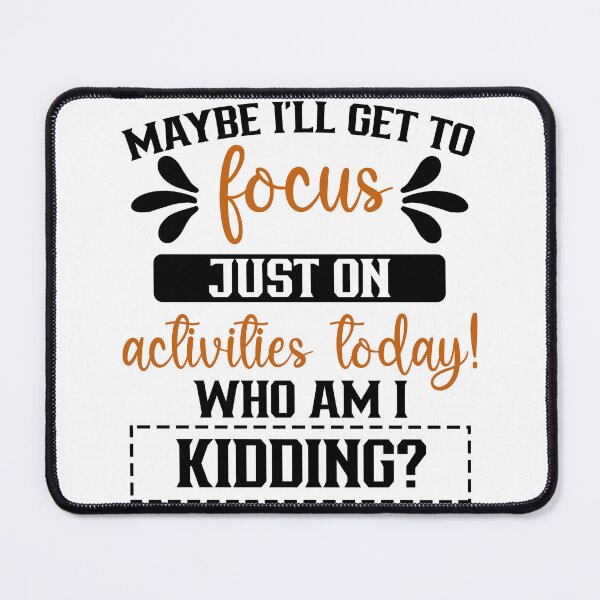 Item preview, May Be I'll Get To Focus Just On Activities Today Activities Director Gifts For Women Men, Activity Assistant Funny Gifts For Birthday Christmas Present designed and sold by medroc.
