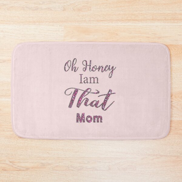 Item preview, Oh Honey I am That Mom  designed and sold by Fateh-Kro ⭐⭐⭐⭐⭐.
