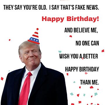 "Donald Trump, Birthday, Original Willow Days" Greeting Card for Sale