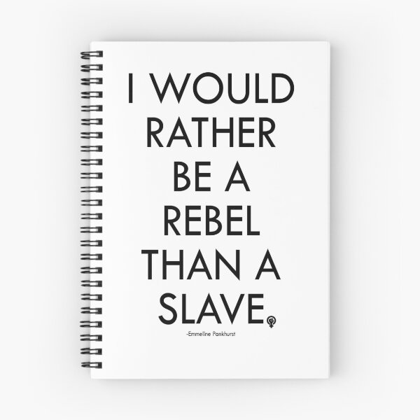 Item preview, Emmeline Pankhurst- I Would Rather Be A Rebel Than a Slave Quote designed and sold by Ice-Tees.