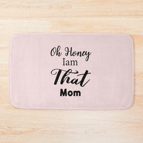 Item preview, Oh Honey I am That Mom  designed and sold by Fateh-Kro ⭐⭐⭐⭐⭐.